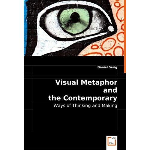 Visual Metaphor And The Contemporary Artist