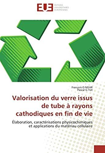 Valorisation Du Verre Issus De Tube À Rayons Cathodiques En Fin De Vie