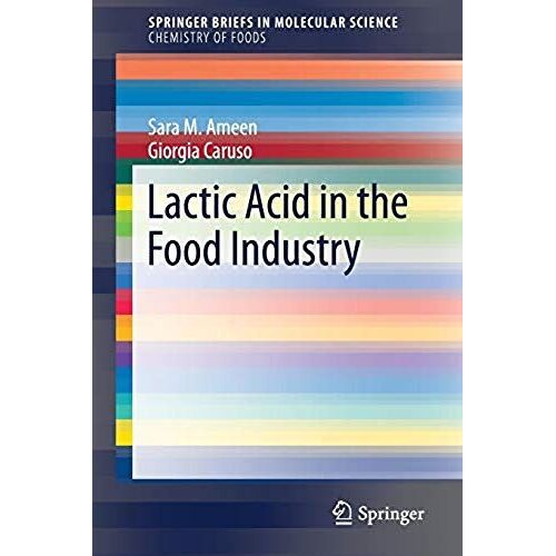 Ameen, S: Lactic Acid In The Food Industry
