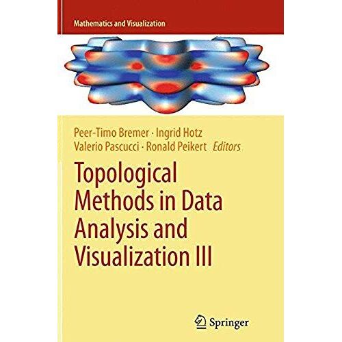 Topological Methods In Data Analysis And Visualization Iii