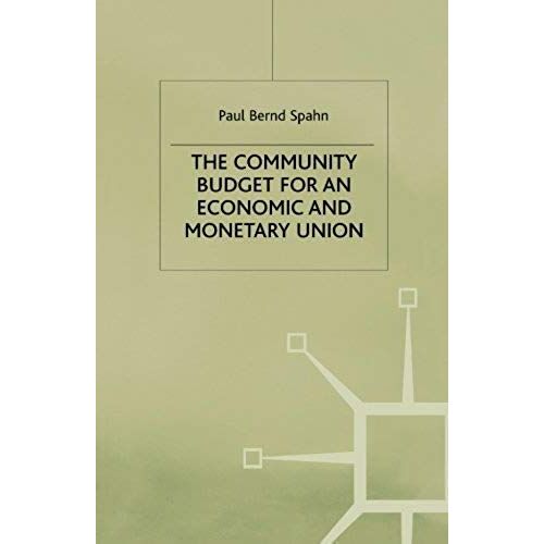 The Community Budget For An Economic And Monetary Union