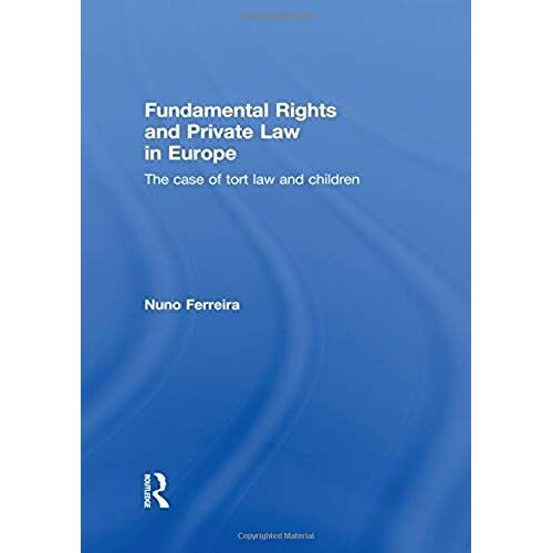 Fundamental Rights And Private Law In Europe
