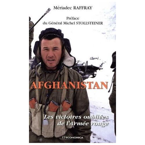 Afghanistan : Les Victoires Oubliées De L'armée Rouge