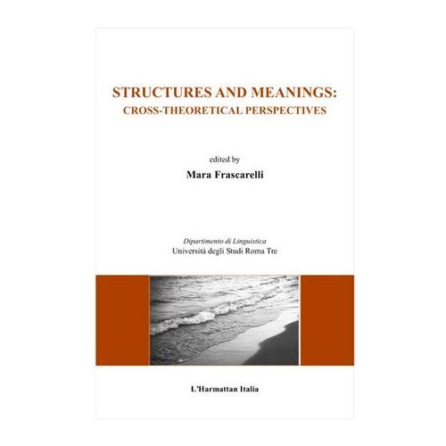 Structures And Meanings: Cross Theoretical Perspectives