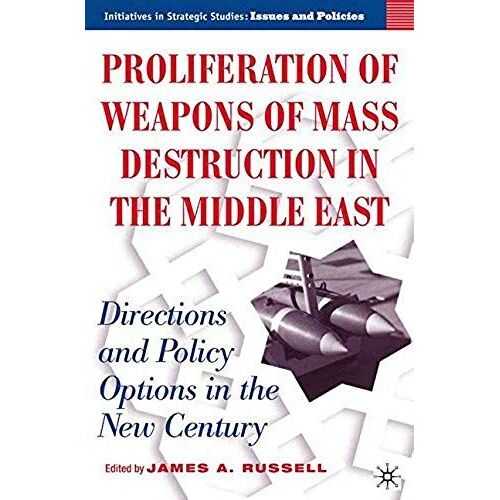 Proliferation Of Weapons Of Mass Destruction In The Middle East