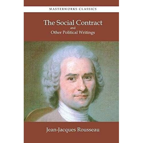 The Social Contract And Other Political Writings