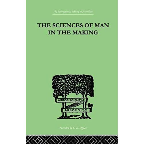The Sciences Of Man In The Making