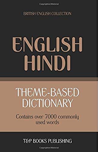 Theme-Based Dictionary British English-Hindi - 7000 Words