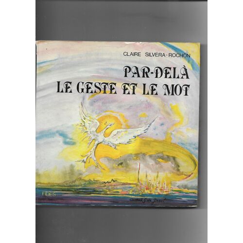 Par Dela Le Geste Et Le Mot