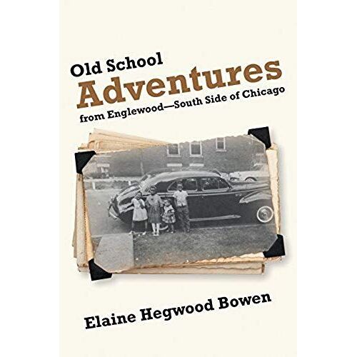 Old School Adventures From Englewood-South Side Of Chicago