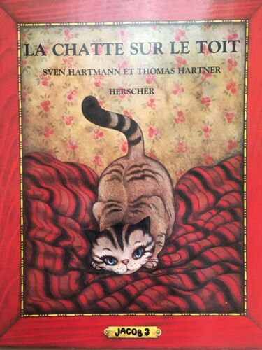 La Chatte Sur Le Toit De Sven Hartmann Et Thomas Hartner