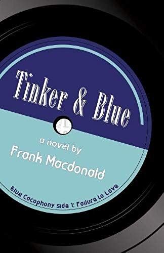 Tinker And Blue, A Novel