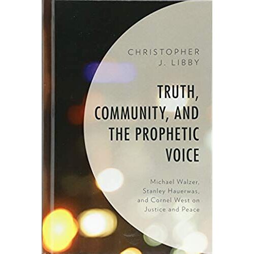 Truth, Community, And The Prophetic Voice