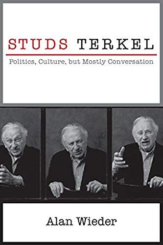 Studs Terkel: Politics, Culture, But Mostly Conversation