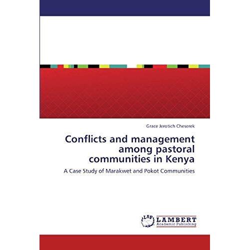 Conflicts And Management Among Pastoral Communities In Kenya