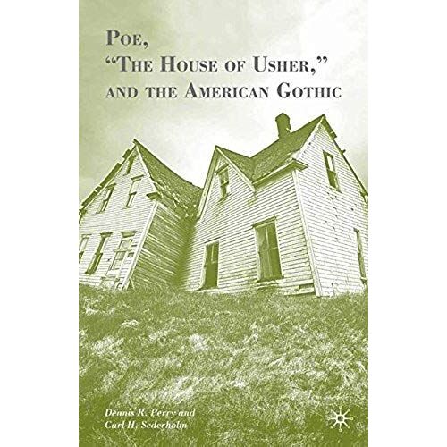 Poe, "The House Of Usher," And The American Gothic