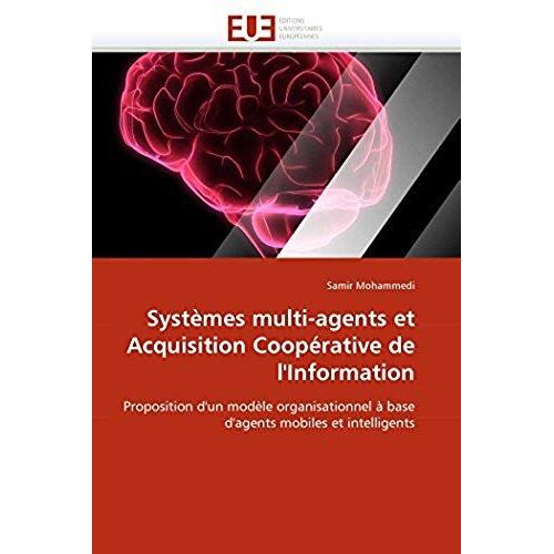Systèmes Multi-Agents Et Acquisition Coopérative De L''information