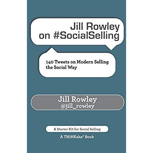 Jill Rowley On #Socialselling
