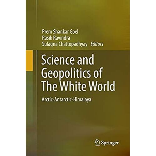 Science And Geopolitics Of The White World