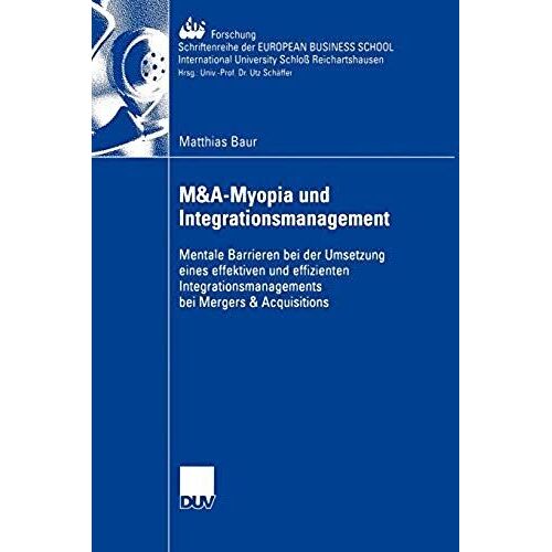 M&a-Myopia Und Integrationsmanagement