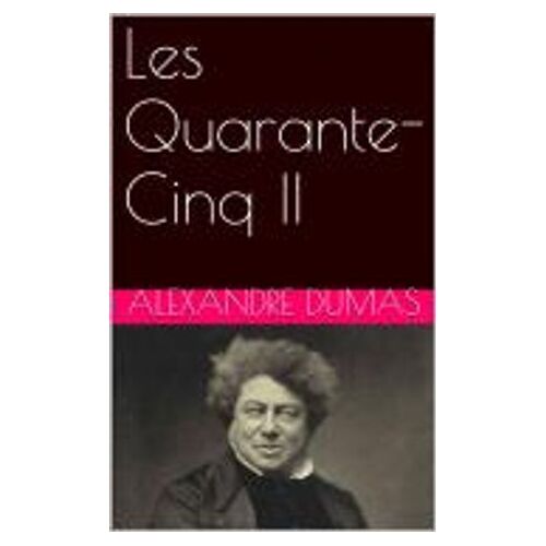 Les Quarante-Cinq Ii