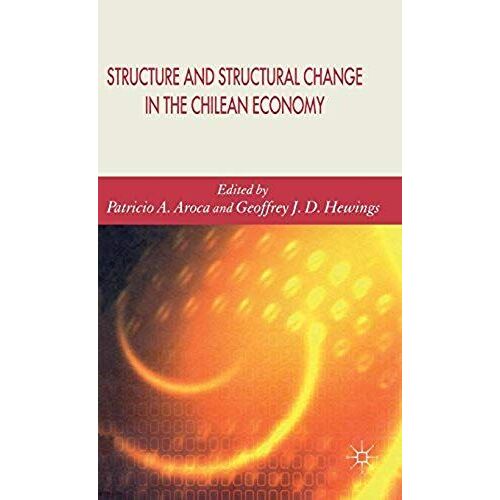Structure And Structural Change In The Chilean Economy