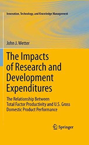 The Impacts Of Research And Development Expenditures