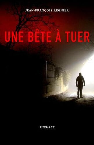 Une Bête À Tuer