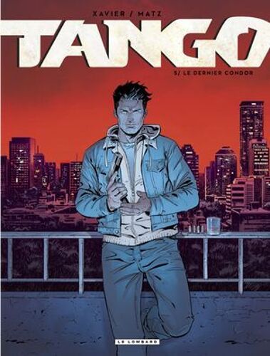 Tango - Tome 5 - Le Dernier Condor