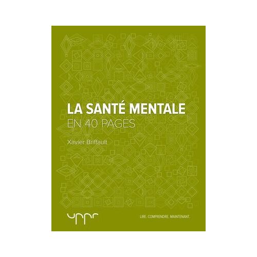 La Santé Mentale - En 40 Pages