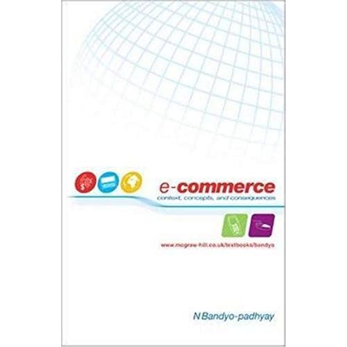 E-Commerce: Context, Concepts And Consequences