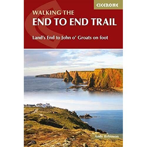 The End To End Trail: Land's End To John O' Groats On Foot