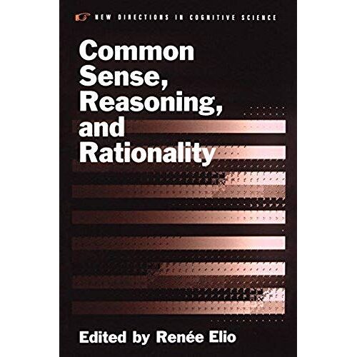 Common Sense, Reasoning, And Rationality