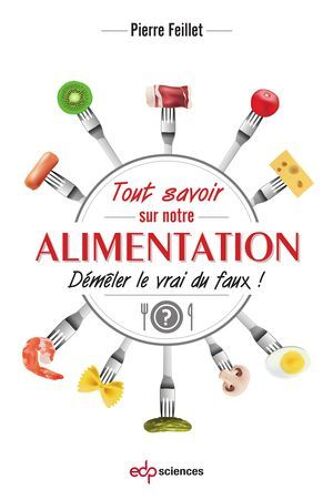 Tout Savoir Sur Notre Alimentation