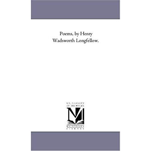 Poems, By Henry Wadsworth Longfellow. Vol. 2