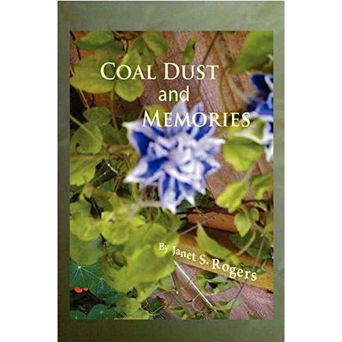 Coal Dust & Memories