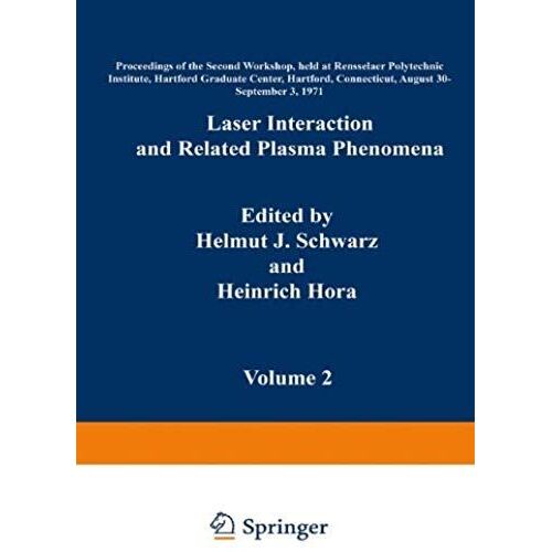 Laser Interaction And Related Plasma Phenomena