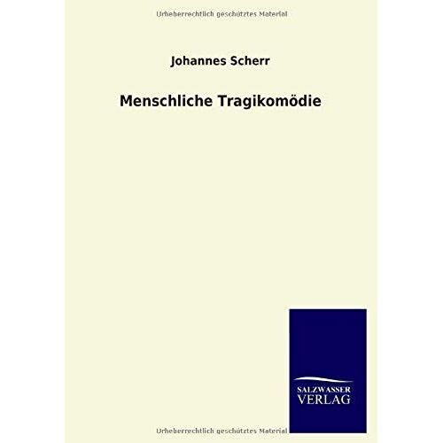 Menschliche Tragikomödie