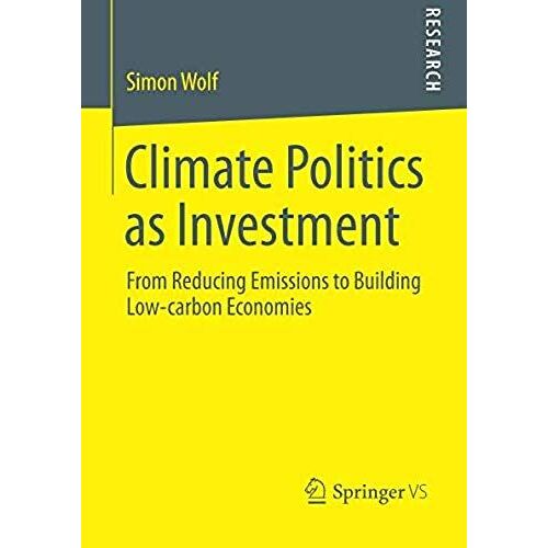 Climate Politics As Investment