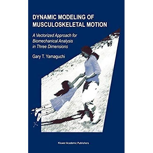 Dynamic Modeling Of Musculoskeletal Motion