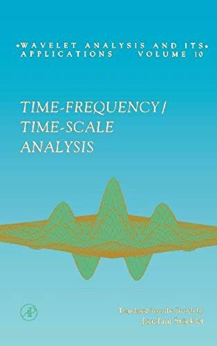 Time Frequency/ Time-Scale Analysis
