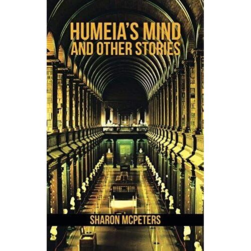 Humeia's Mind And Other Stories