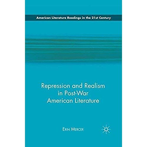 Repression And Realism In Post-War American Literature
