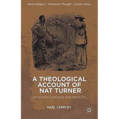 A Theological Account Of Nat Turner