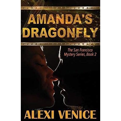 Amanda's Dragonfly, The San Francisco Mystery Series, Book 2