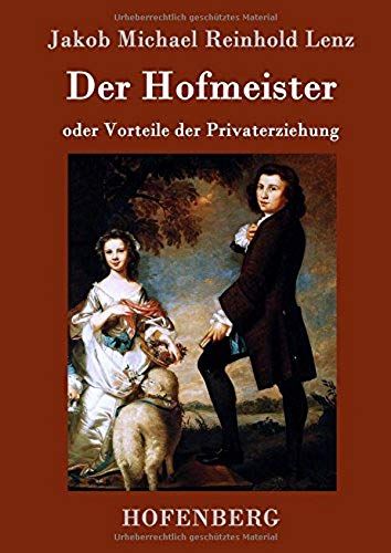 Der Hofmeister Oder Vorteile Der Privaterziehung
