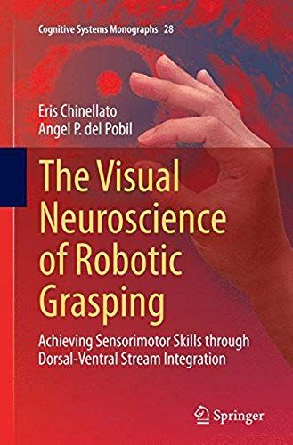 The Visual Neuroscience Of Robotic Grasping
