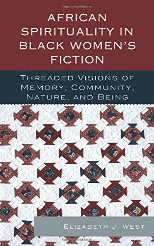 African Spirituality In Black Women's Fiction