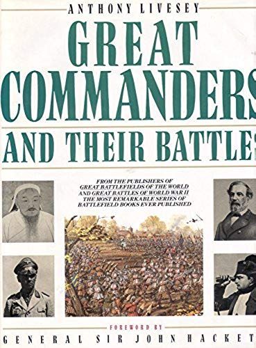 Great Commanders And Their Battles