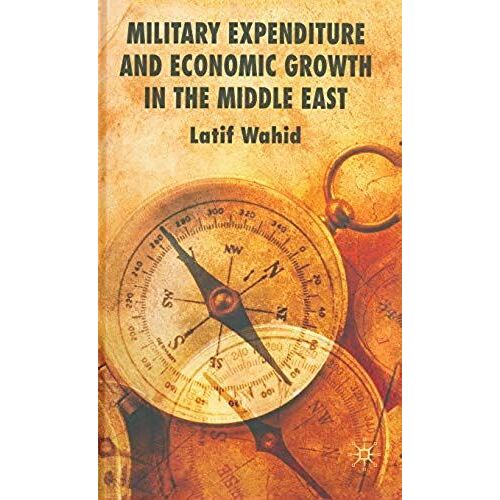 Military Expenditure And Economic Growth In The Middle East